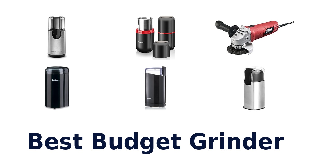 best budget grinder