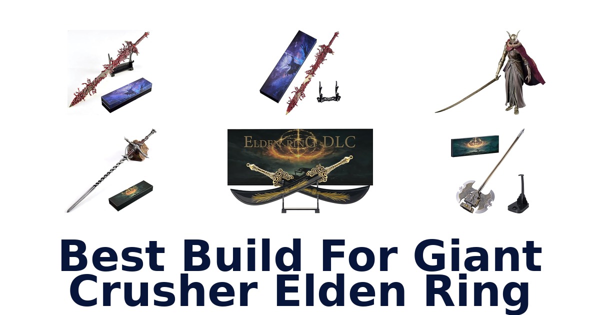 best build for giant crusher elden ring