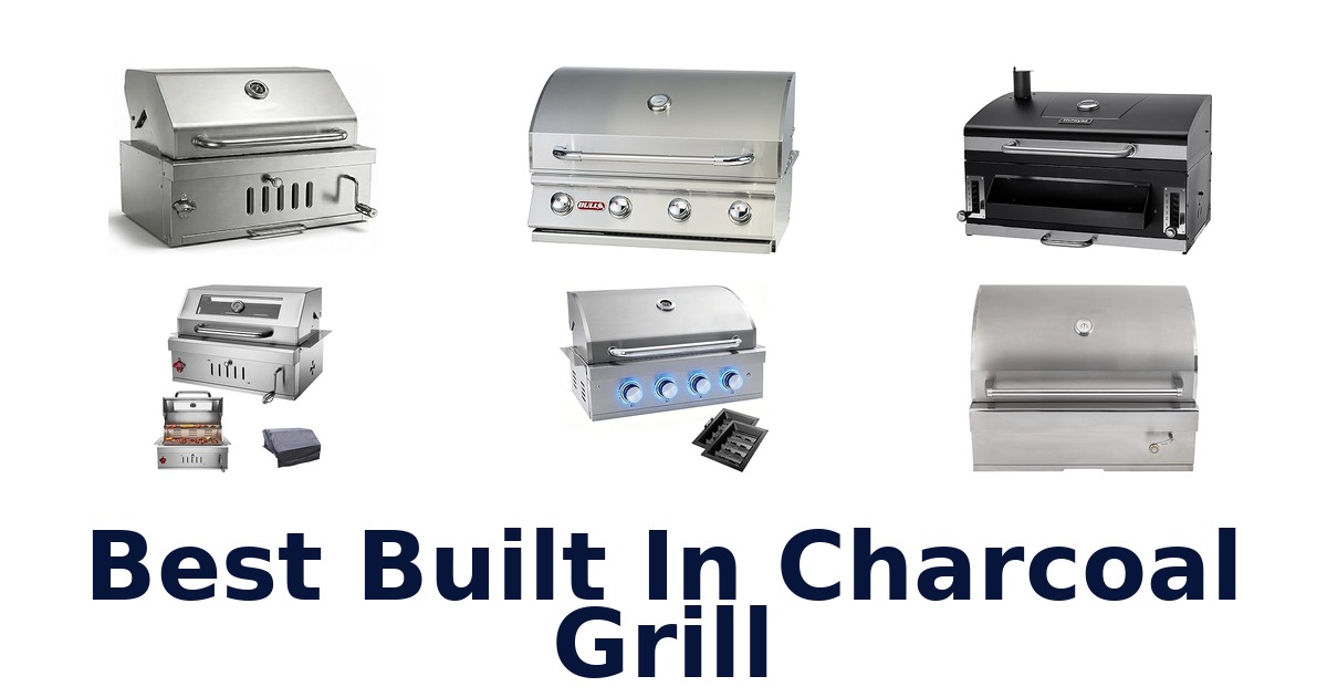 best built in charcoal grill