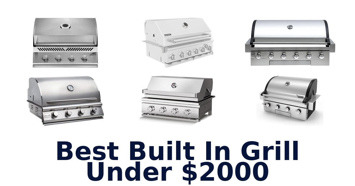 best built in grill under $2000