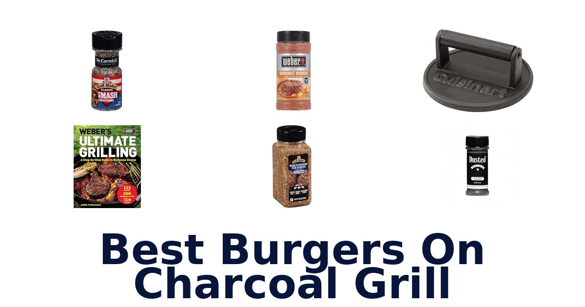 best burgers on charcoal grill