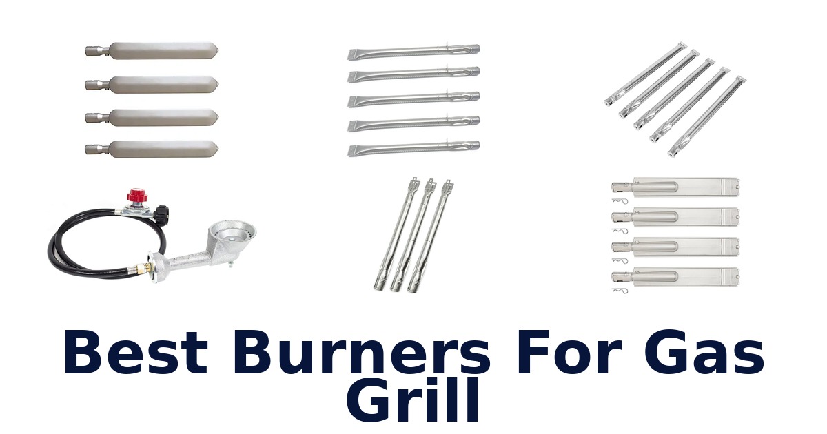 best burners for gas grill