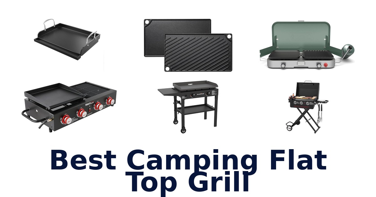 best camping flat top grill