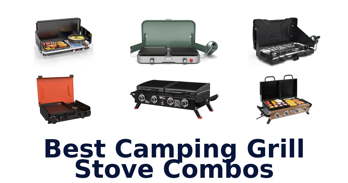 best camping grill stove combos