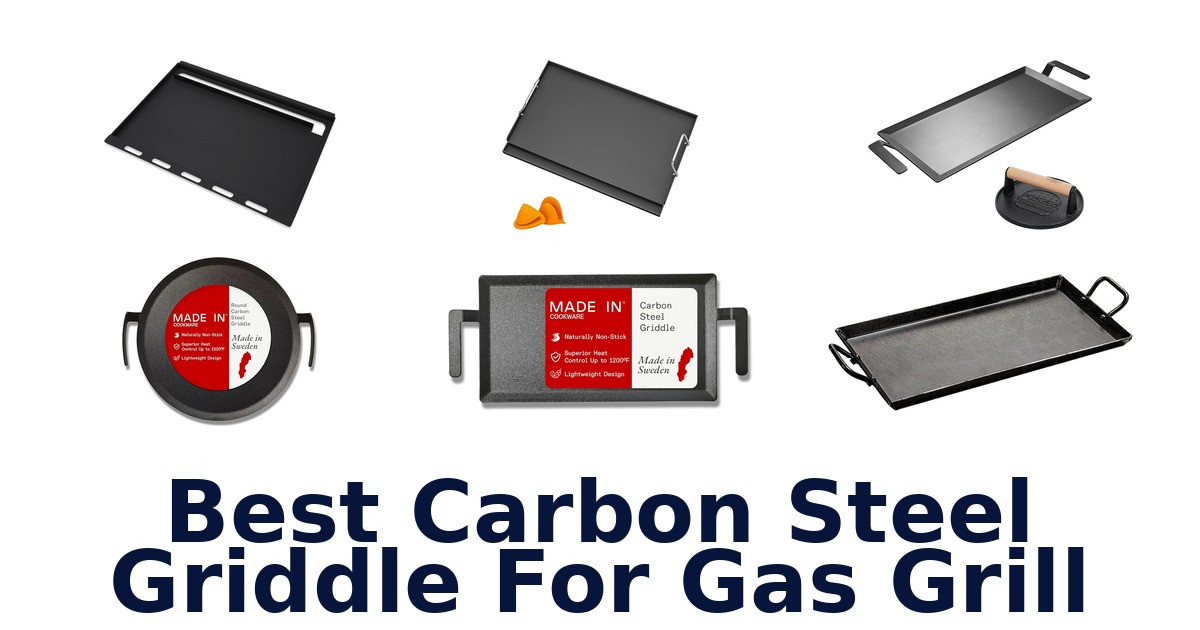 best carbon steel griddle for gas grill