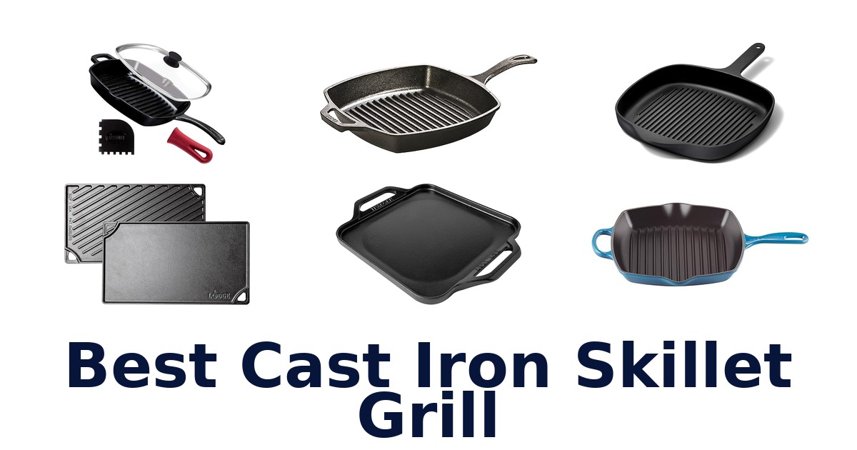 best cast iron skillet grill