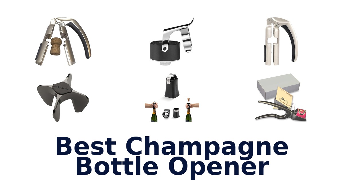 best champagne bottle opener