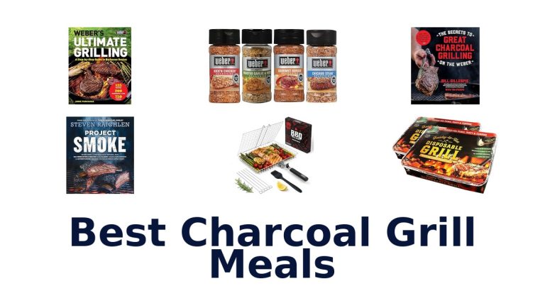 best charcoal grill meals