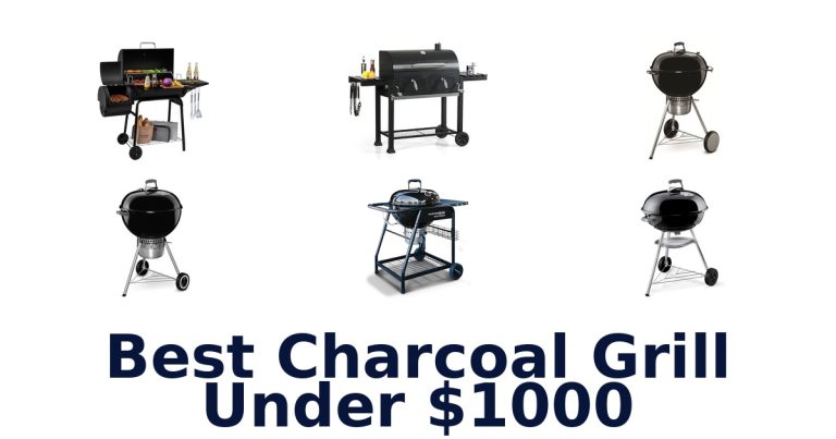 best charcoal grill under $1000