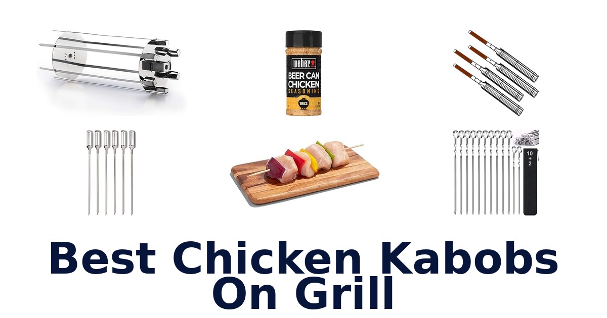 best chicken kabobs on grill
