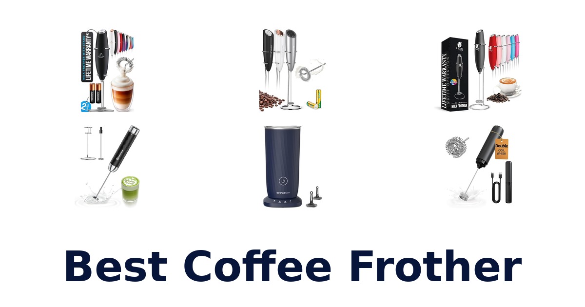 best coffee frother
