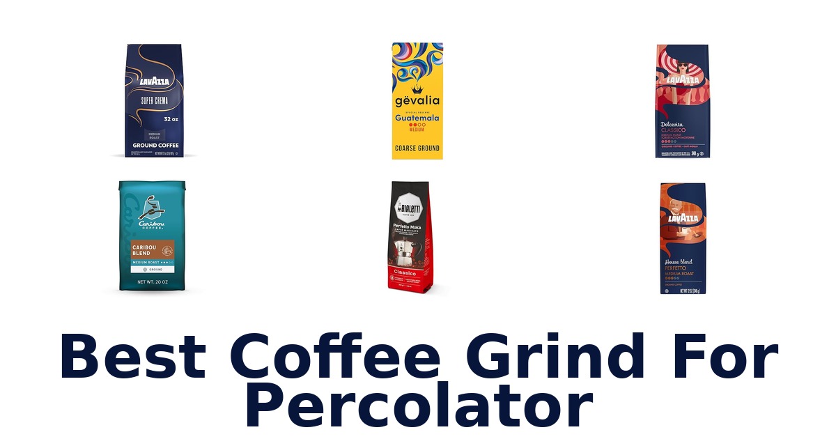 best coffee grind for percolator