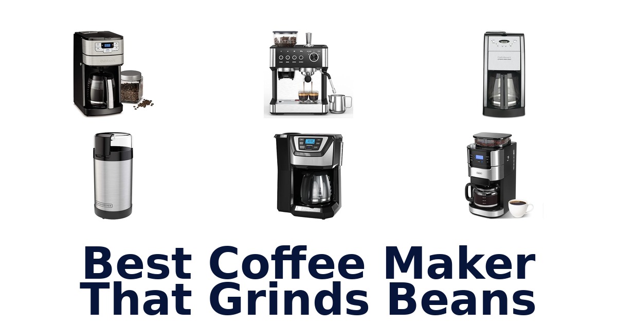 best coffee maker that grinds beans