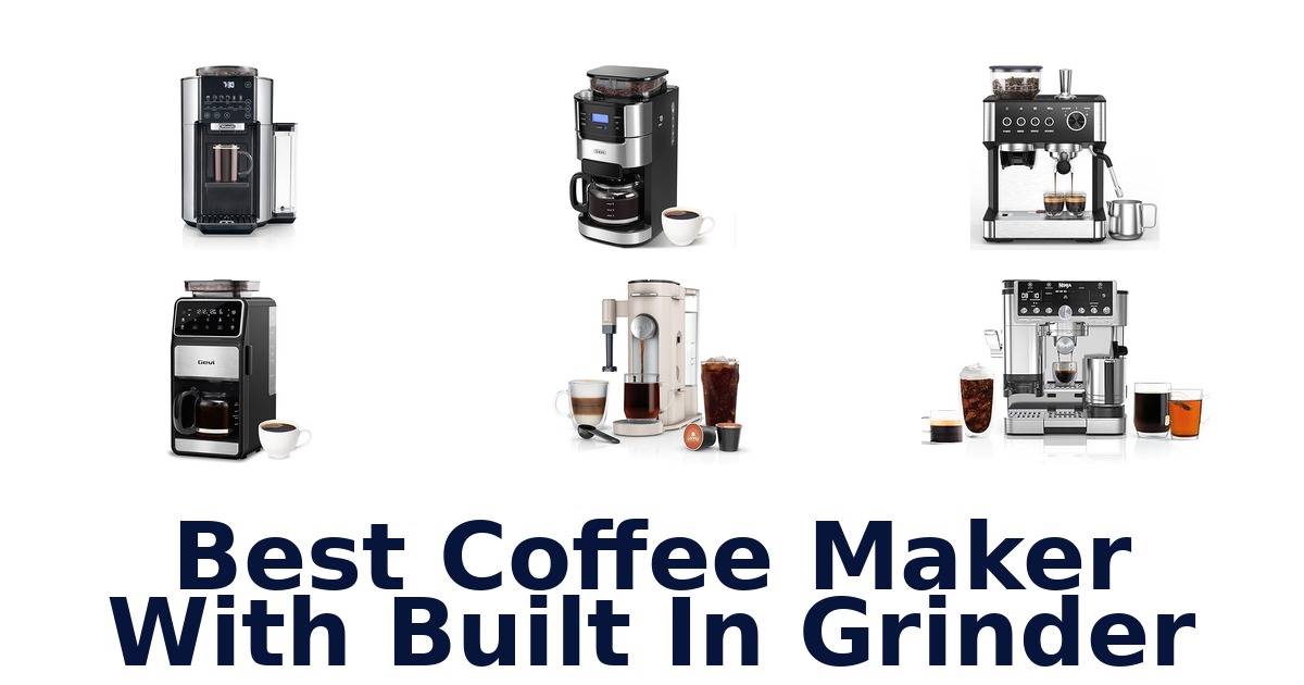 best coffee maker with built in grinder