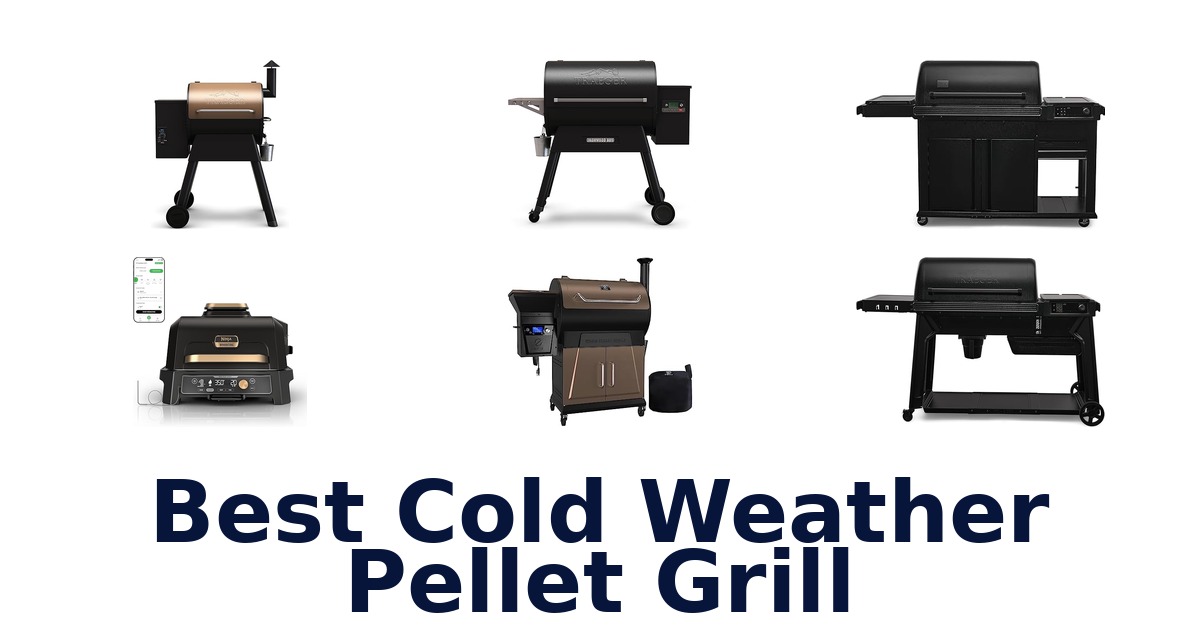best cold weather pellet grill
