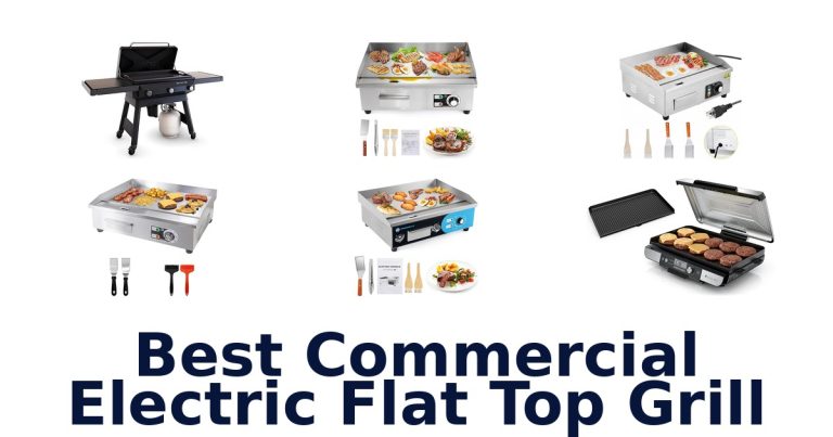 best commercial electric flat top grill