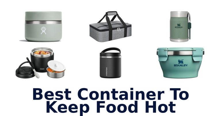 best container to keep food hot