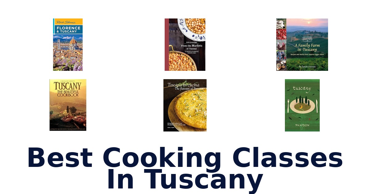 best cooking classes in tuscany