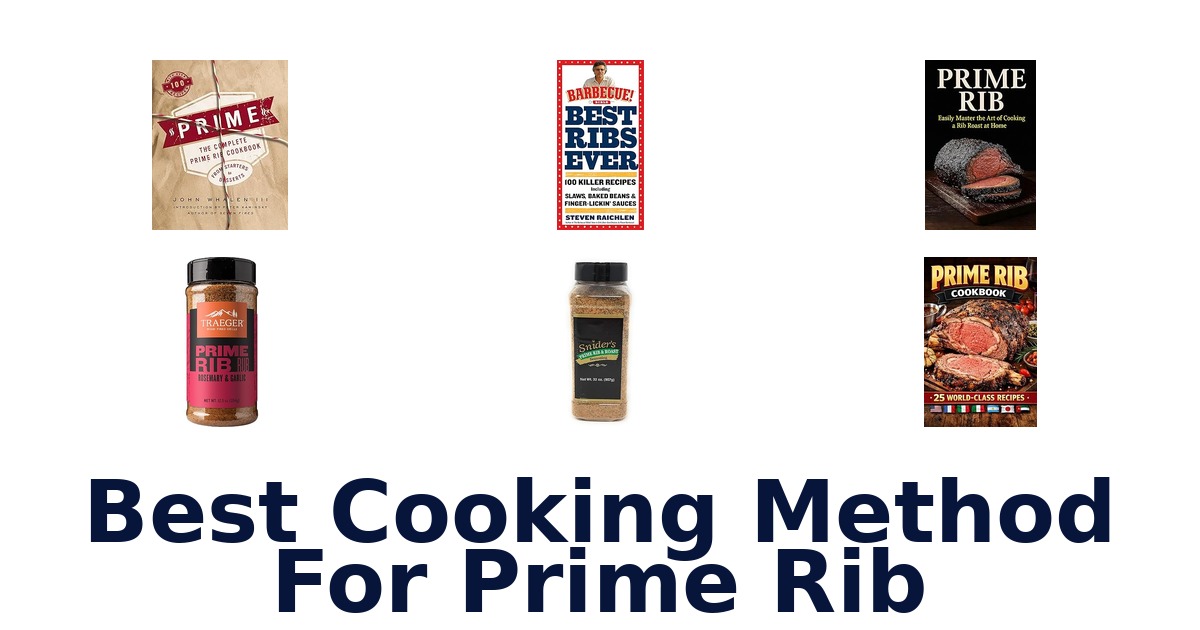 best cooking method for prime rib