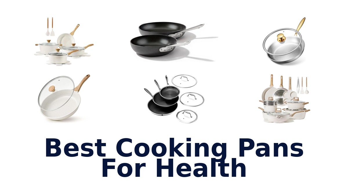 best cooking pans for health