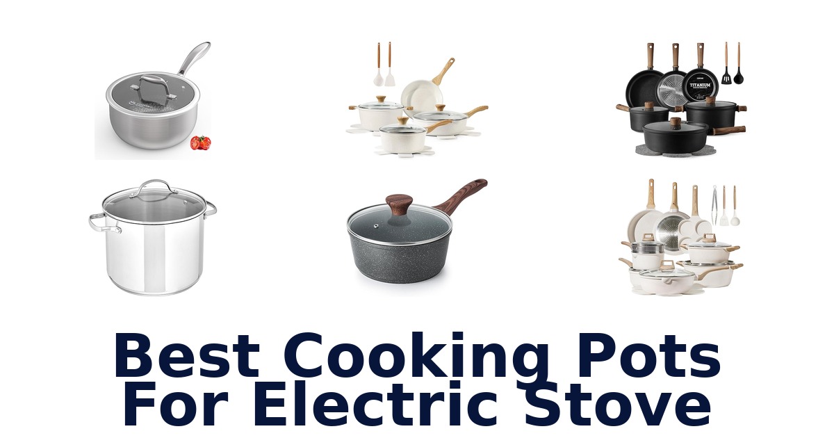 best cooking pots for electric stove