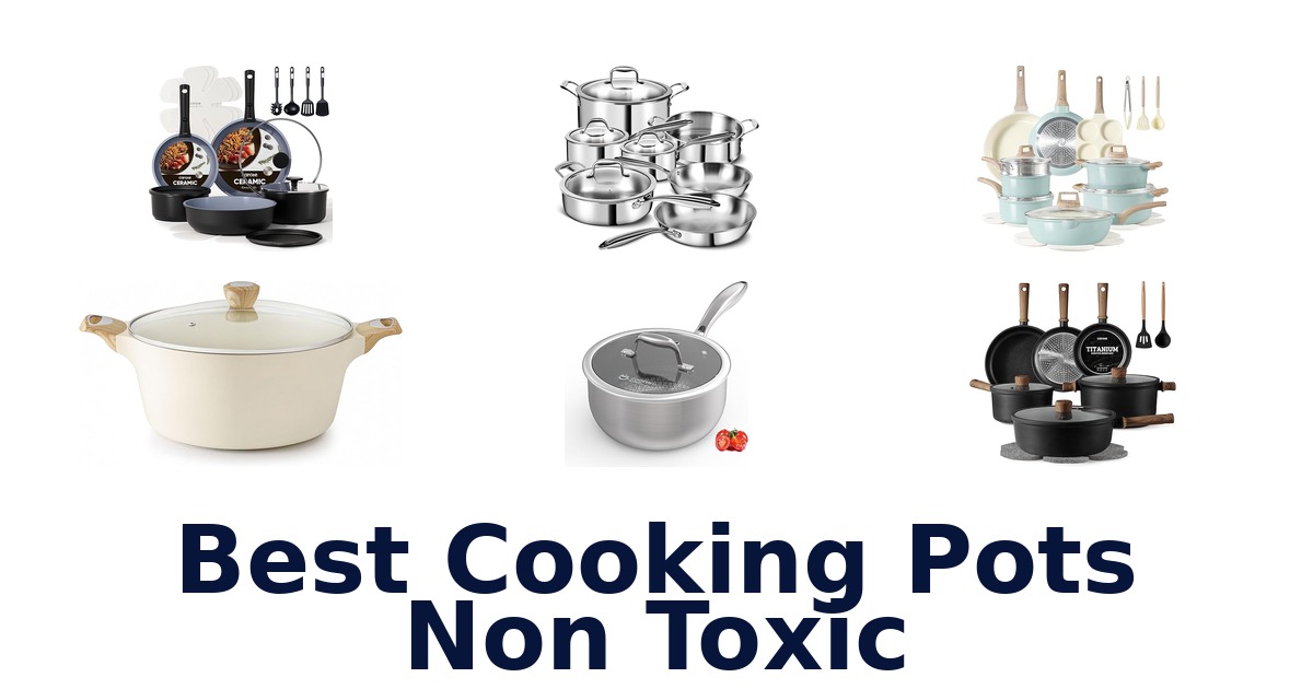 best cooking pots non toxic