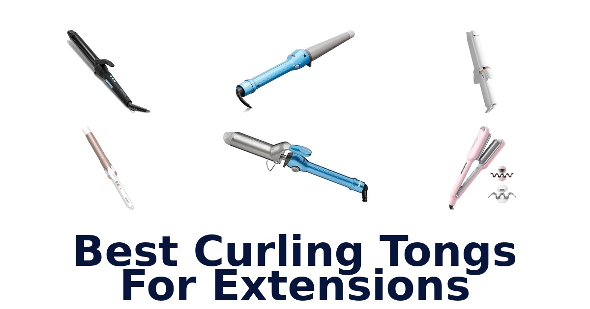 best curling tongs for extensions