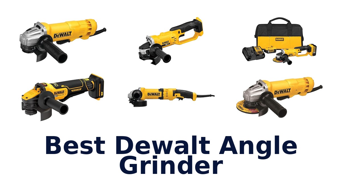 best dewalt angle grinder