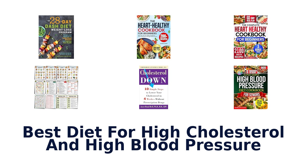 best diet for high cholesterol and high blood pressure