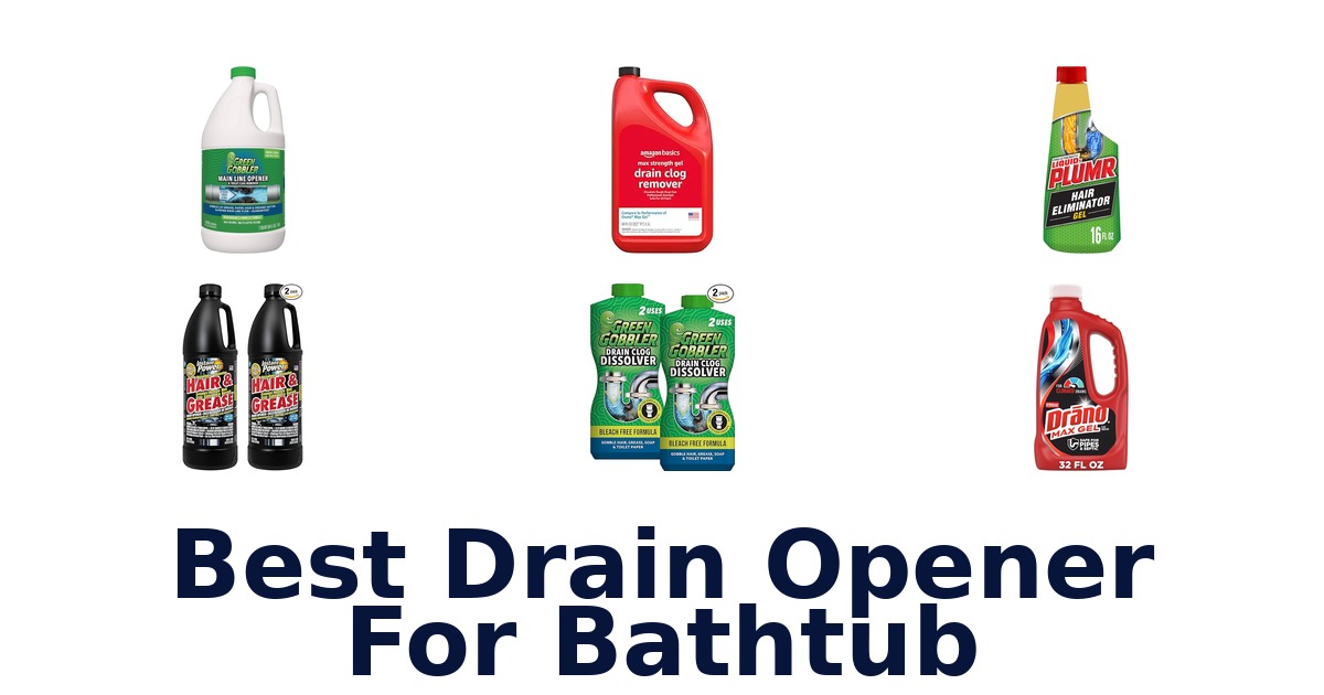 best drain opener for bathtub