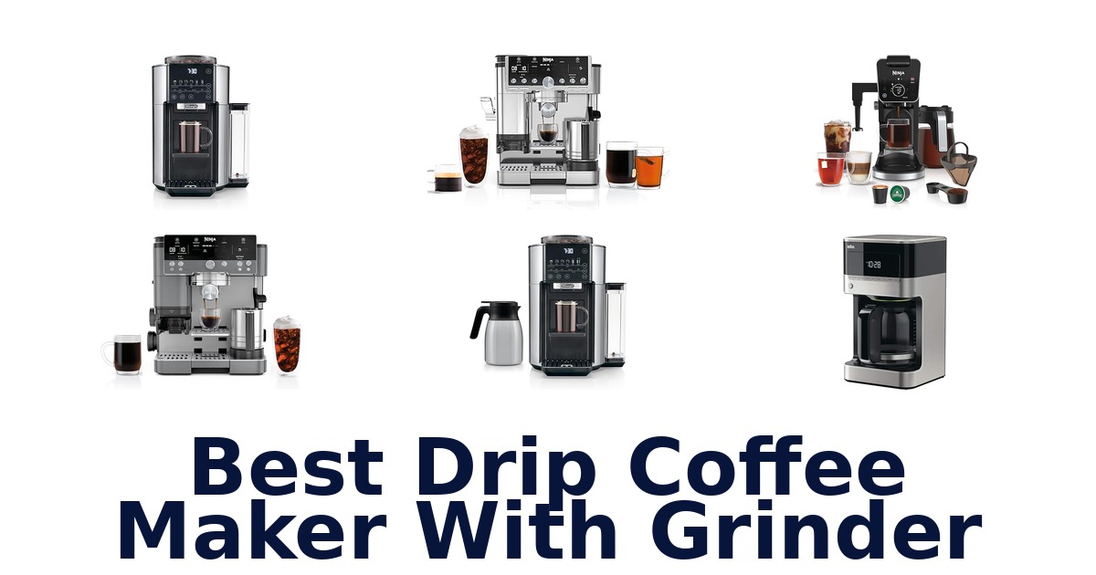 best drip coffee maker with grinder