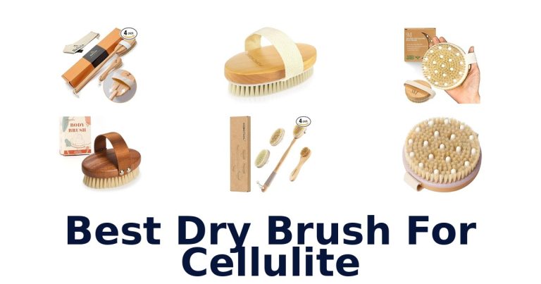 best dry brush for cellulite