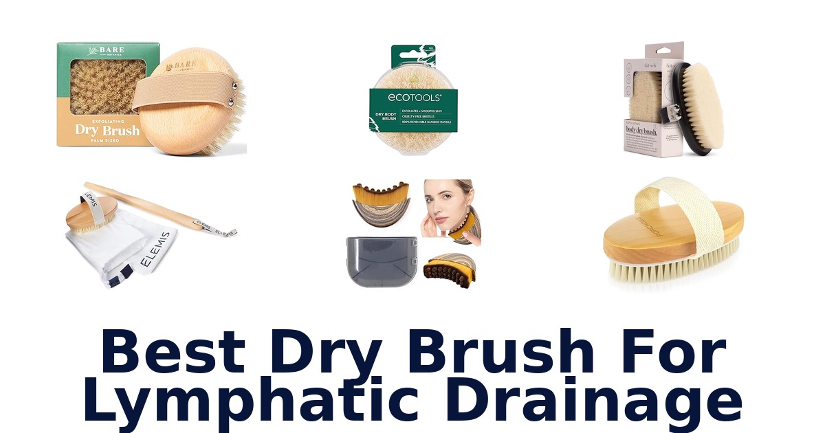 best dry brush for lymphatic drainage