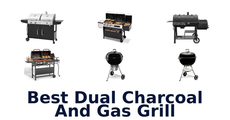 best dual charcoal and gas grill