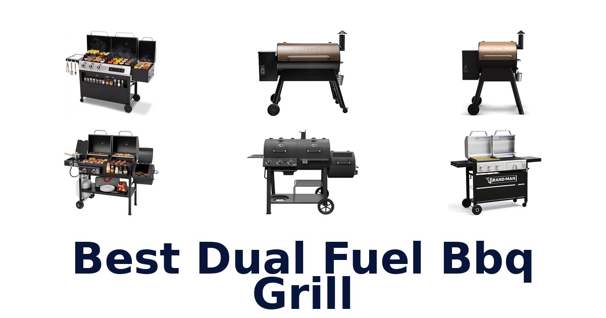 best dual fuel bbq grill