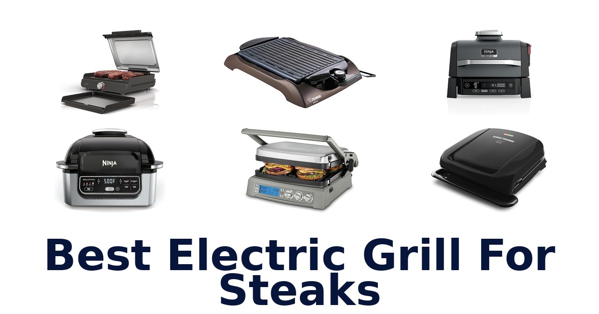 best electric grill for steaks
