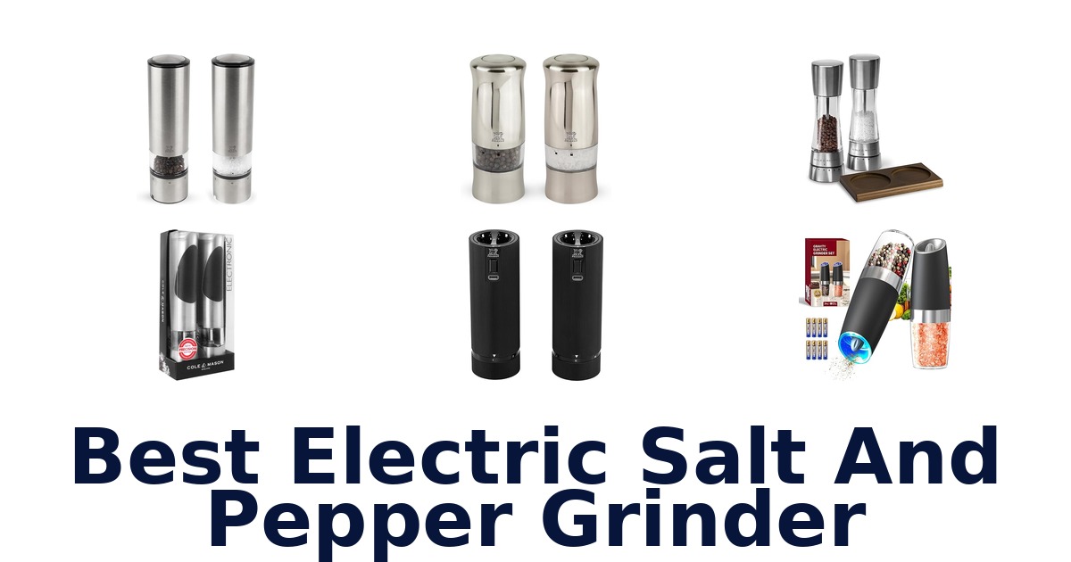 best electric salt and pepper grinder