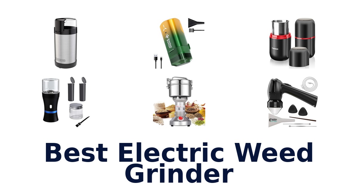best electric weed grinder