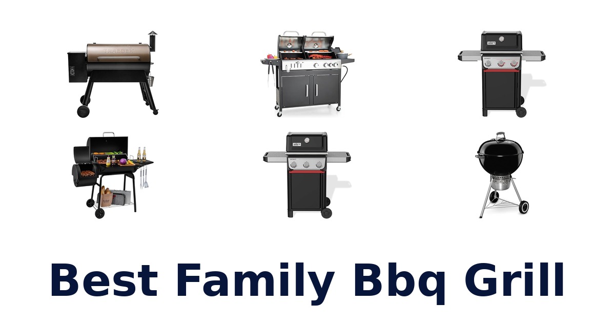 best family bbq grill