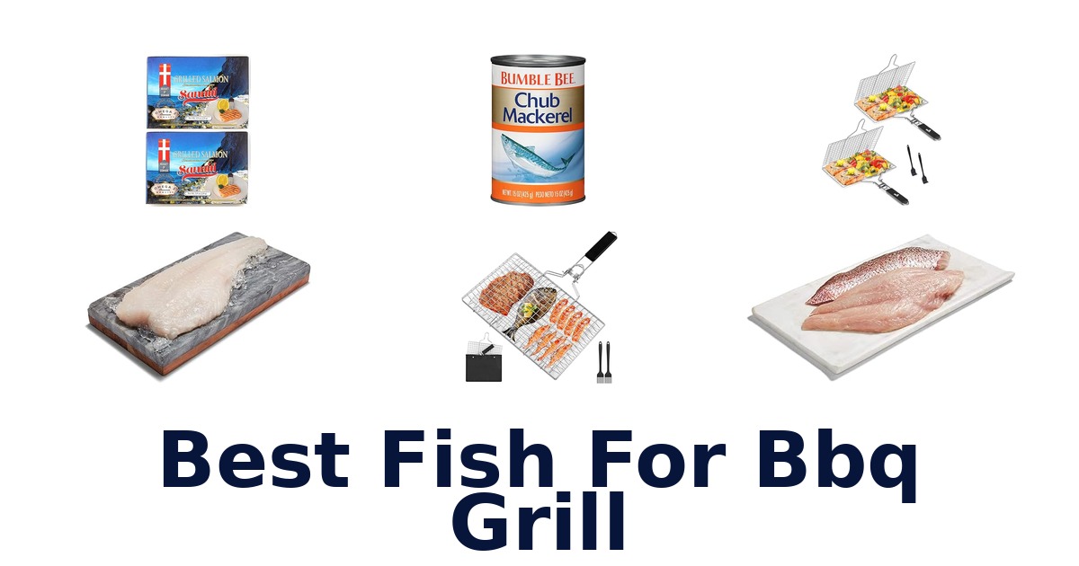 best fish for bbq grill