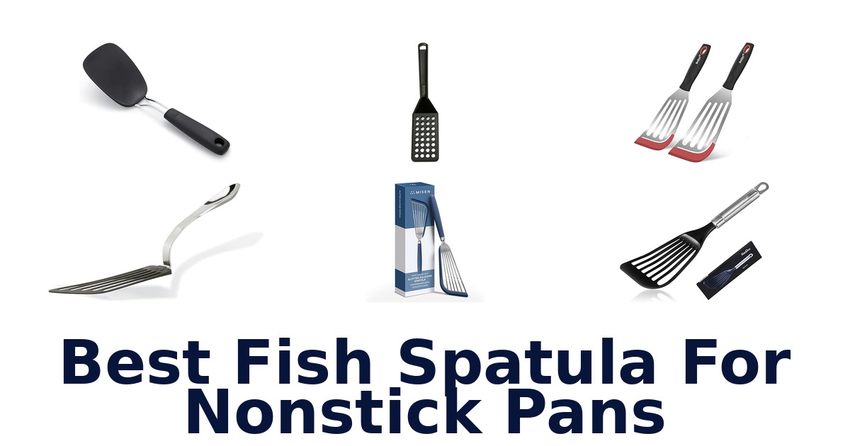 best fish spatula for nonstick pans