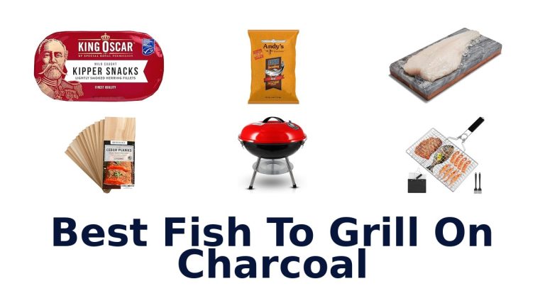 best fish to grill on charcoal