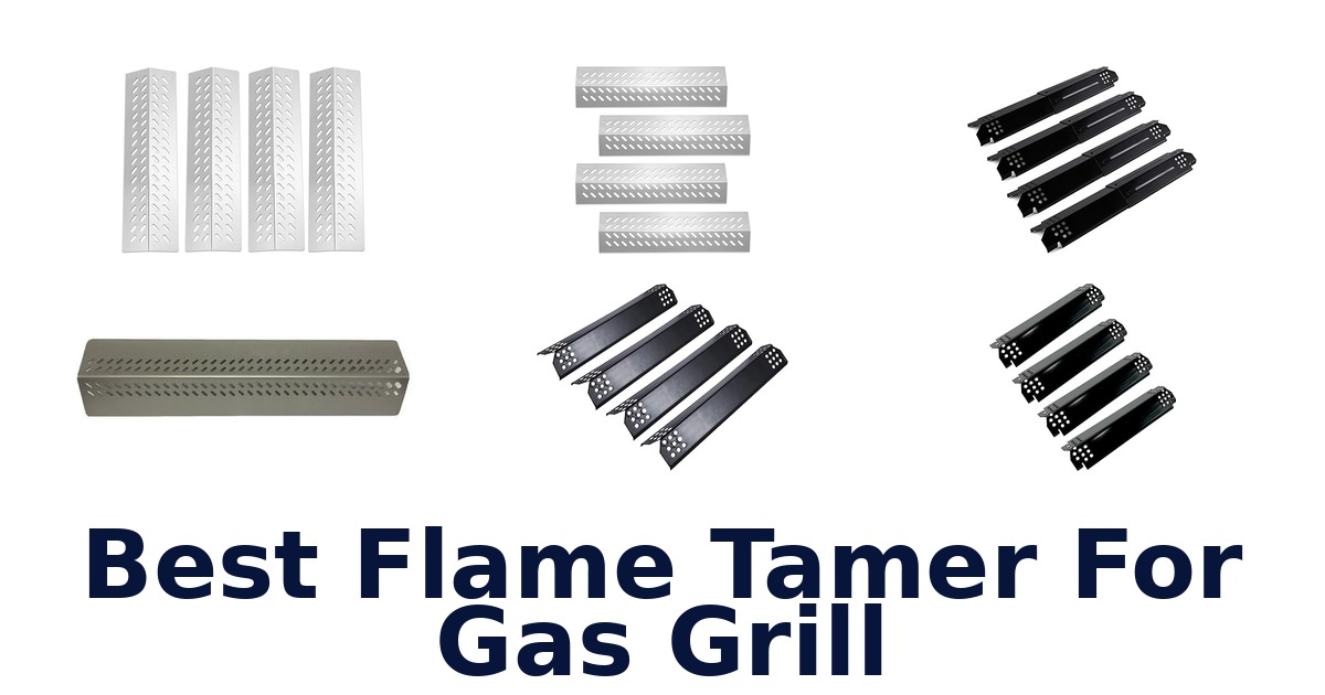 best flame tamer for gas grill