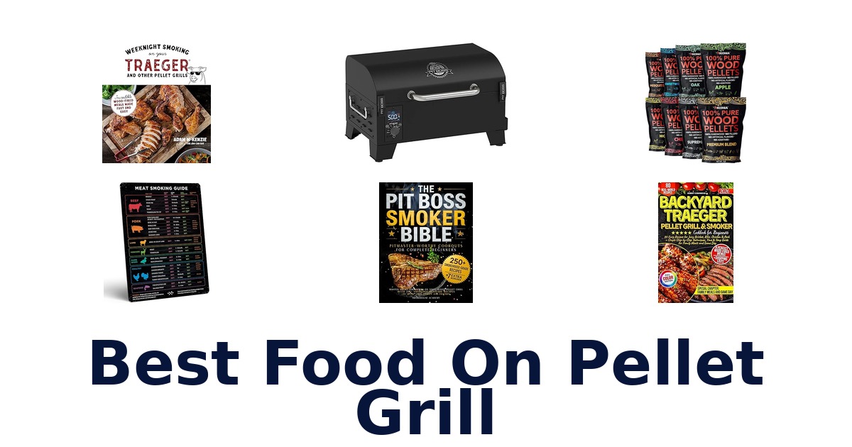 best food on pellet grill