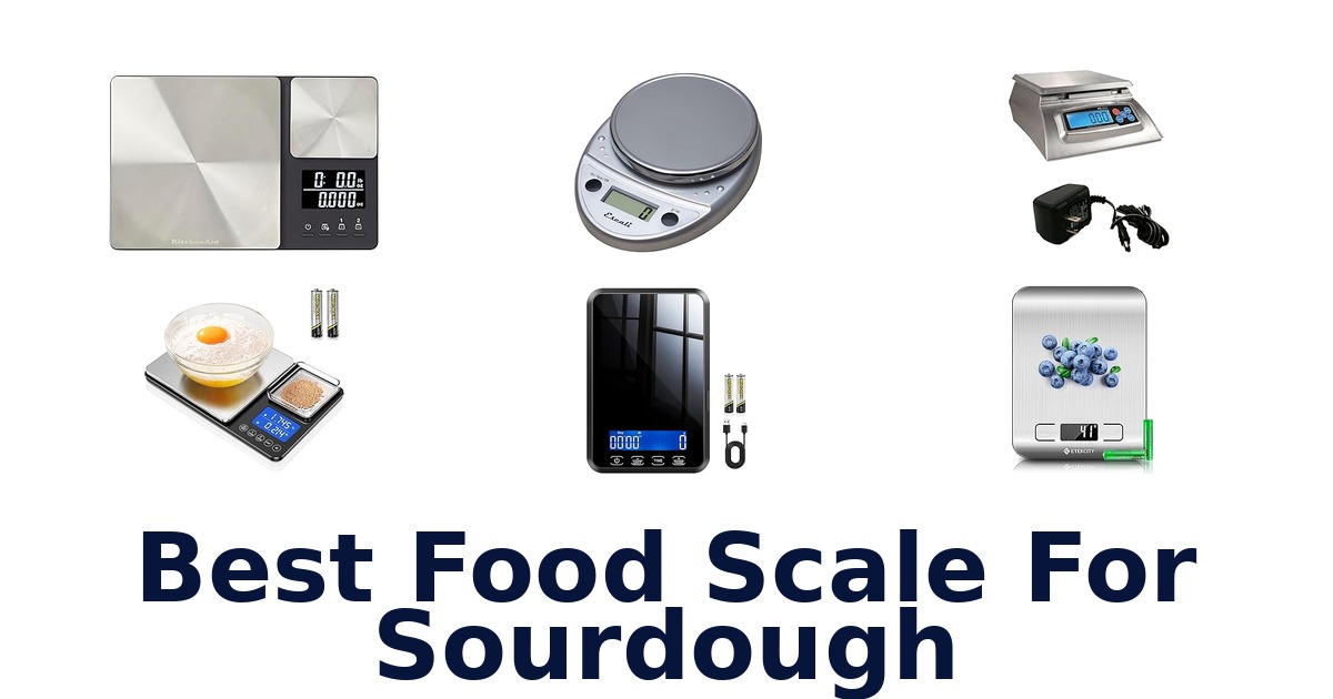 best food scale for sourdough