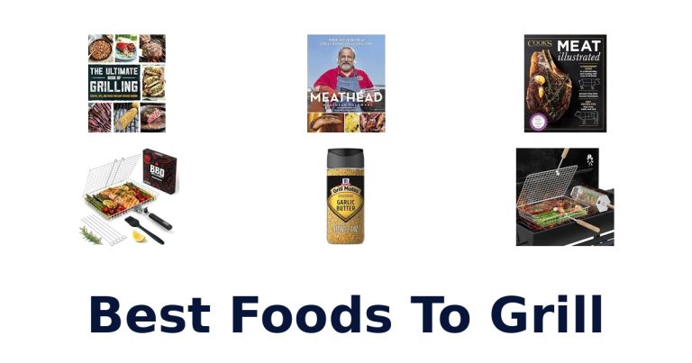 best foods to grill