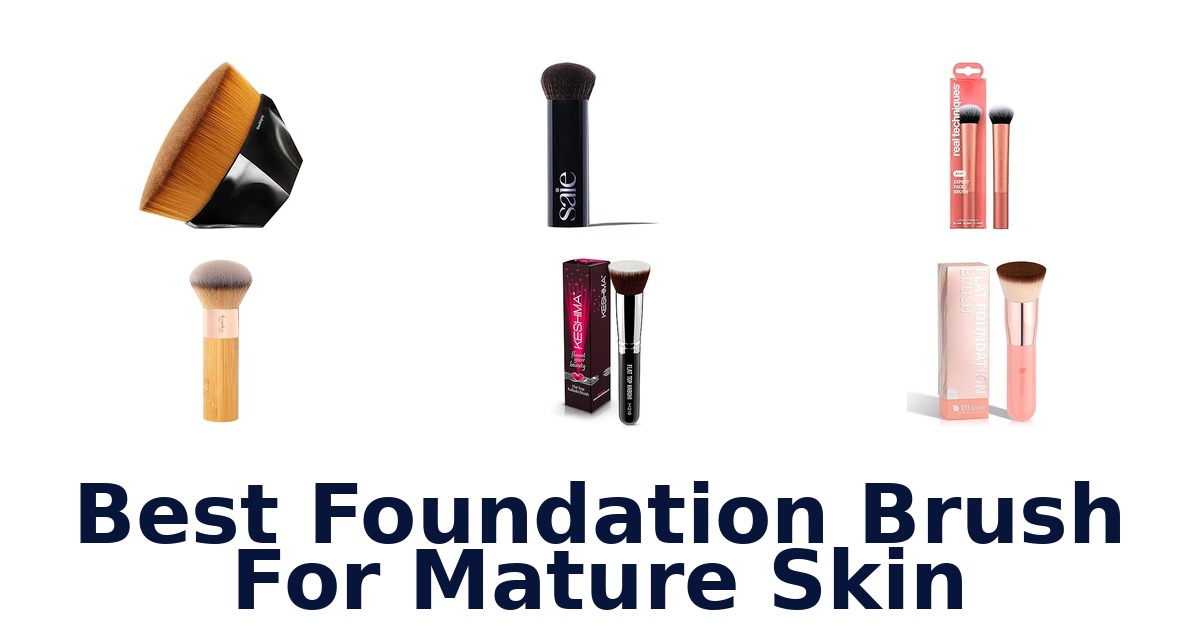 best foundation brush for mature skin