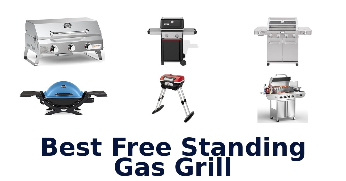best free standing gas grill