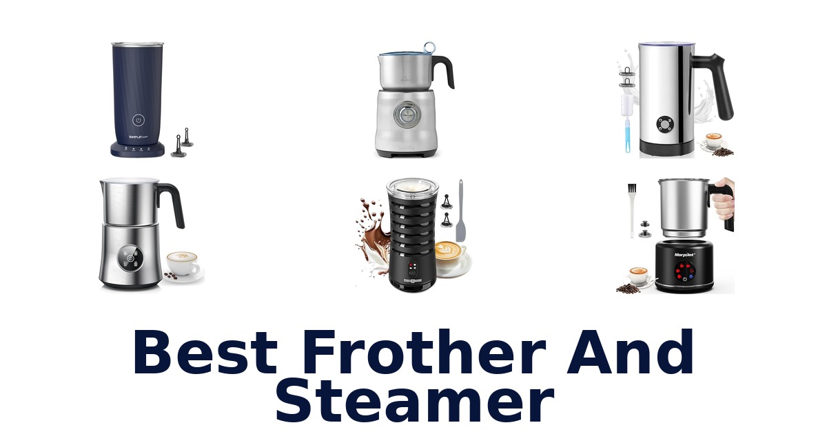 best frother and steamer