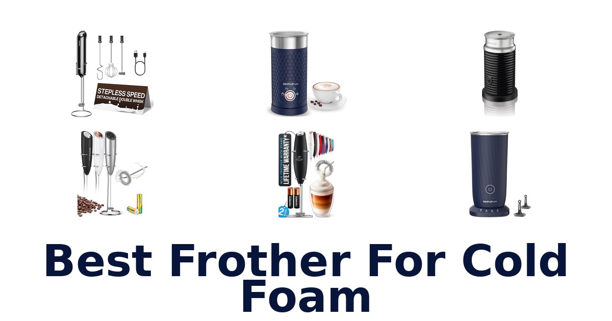 best frother for cold foam